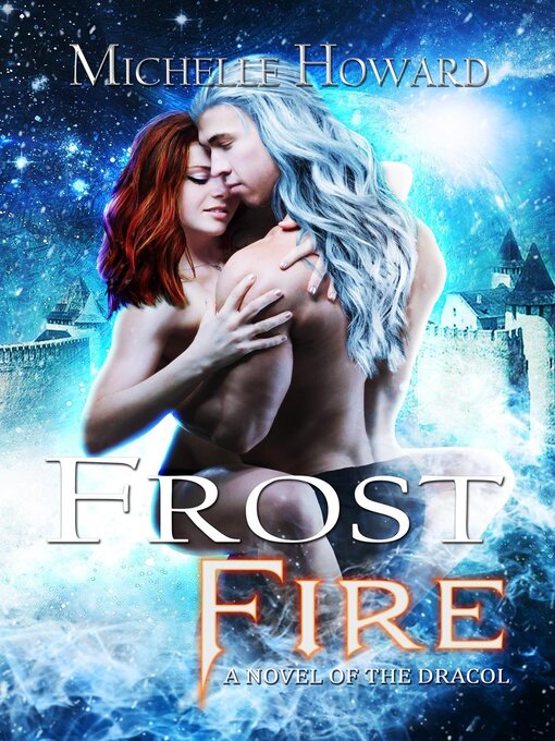 Title details for Frost Fire by Michelle Howard - Available